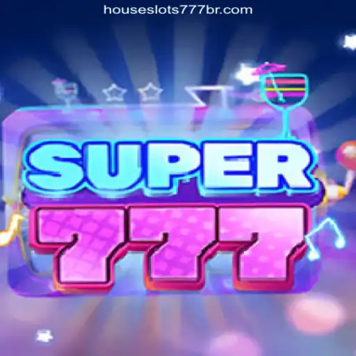 Exploring the Thrills of Super777: The Ultimate Slot Gaming Experience